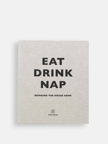 Soho Home Eat Drink Nap book
Hardback publication. Linen-bound cover. Recipes, cocktails, Soho House interiors.